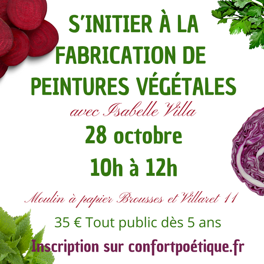 Initiation Fabrication Peintures Végétales  28 octobre 10h à 12h au Moulin à Papier de Brousses et Villaret